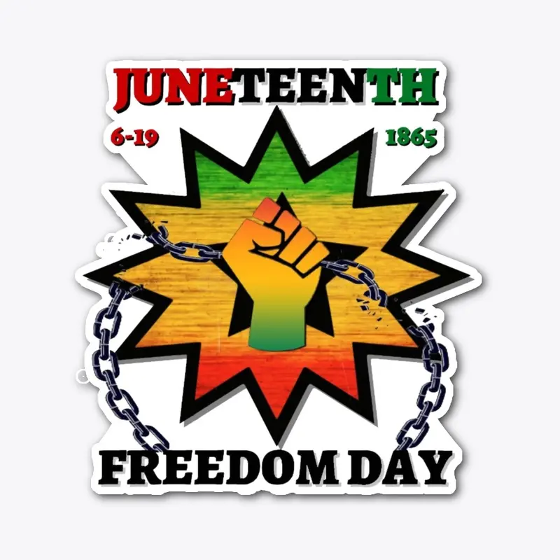 Juneteenth - Freedom Day apparel 