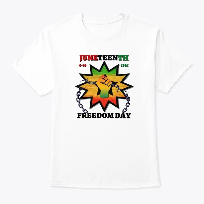 Juneteenth - Freedom Day apparel 