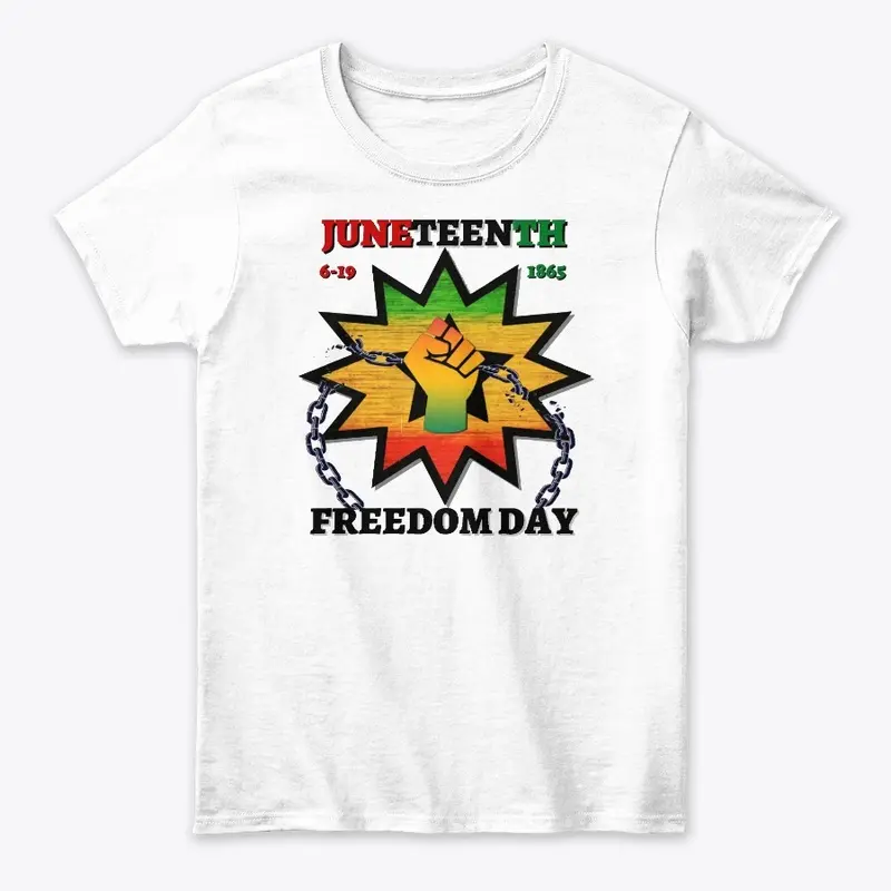 Juneteenth - Freedom Day apparel 